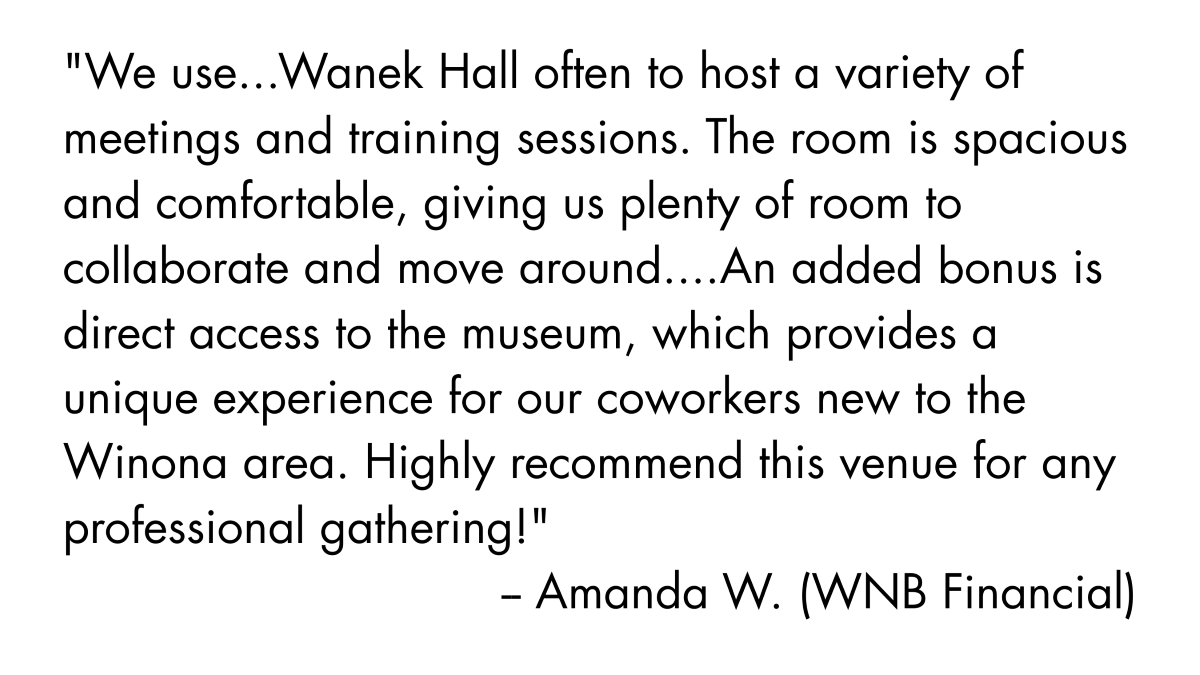 Winona County Historical Society Wanek Hall rental review.